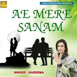 Ae Mere Sanam